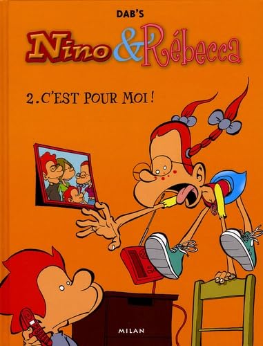 jaquette livre Nino & Rébecca Tome 2 - C'est Pour Moi !