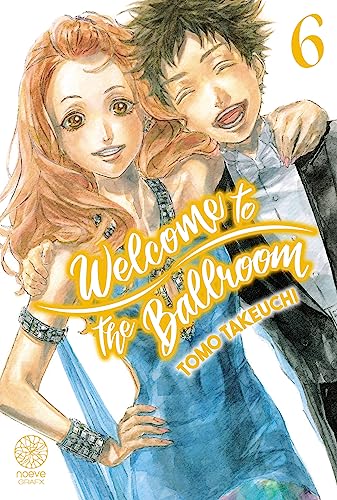 jaquette livre Welcome to the Ballroom - Xtra - Tome 6