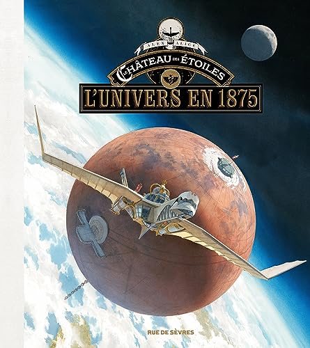 jaquette livre Le Château Des Étoiles - L'univers En 1875