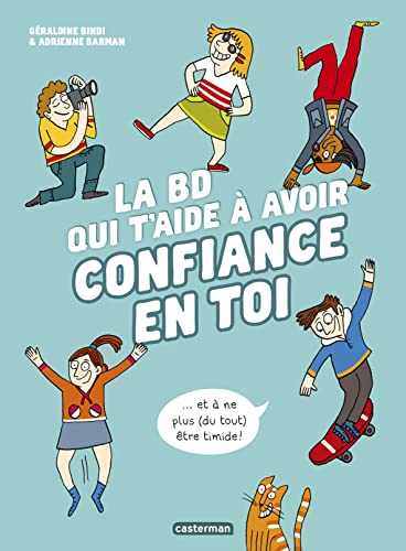 jaquette livre La Bd Qui T'aide À Avoir Confiance En Toi