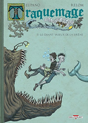 jaquette livre Traquemage Tome 2 - Le Chant Vaseux De La Sirène