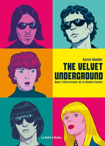 jaquette livre The Velvet Underground - Dans L'effervescence De La Warhol Factory