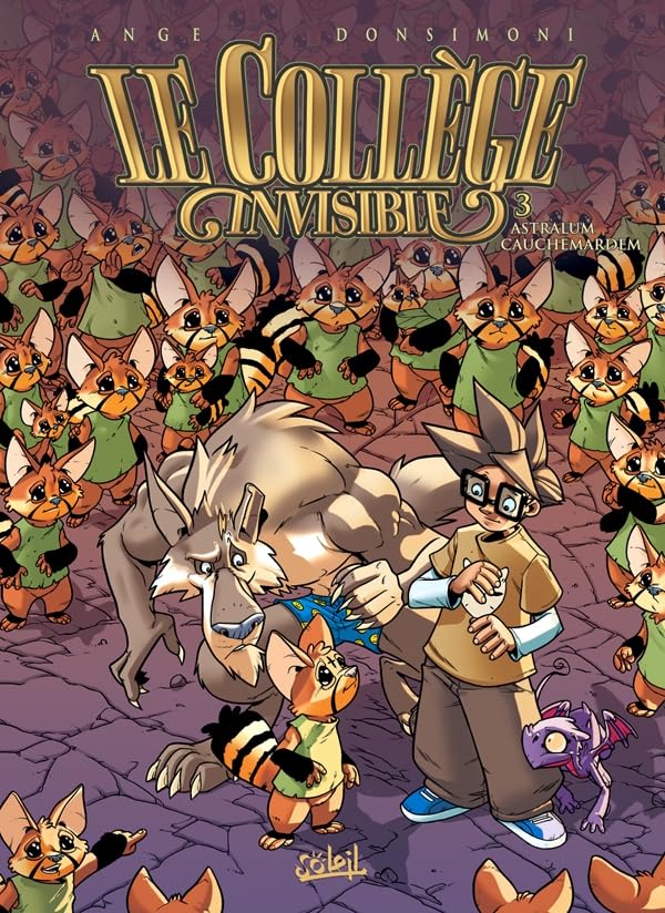 jaquette livre Le Collège Invisible Tome 3 - Astralum Cauchemardem