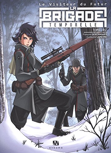 jaquette livre Brigade Temporelle (la) - Le Visiteur du futur - Tome 2