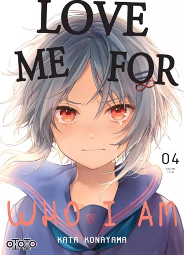 jaquette livre Love Me for Who I Am - Tome 4