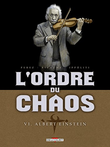 jaquette livre L'ordre Du Chaos Tome 6 - Albert Einstein