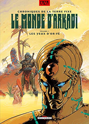jaquette livre Le Monde D'arkadi Tome 1 - Les Yeux D'or-Fé