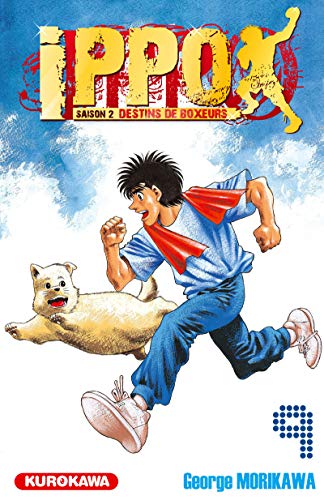 jaquette livre Ippo - Saison 2 - Destins de boxeurs - Tome 9 : Ippo pourra t-il surmonter sa sensibilité ?!