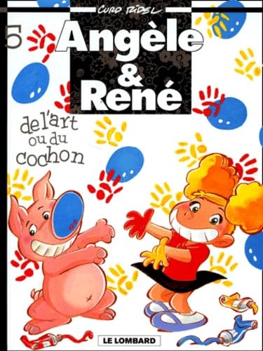 jaquette livre Angèle & René Tome 5 - De L'art Ou Du Cochon