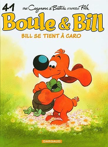 jaquette livre Boule & Bill Tome 41 - Bill Se Tient À Caro
