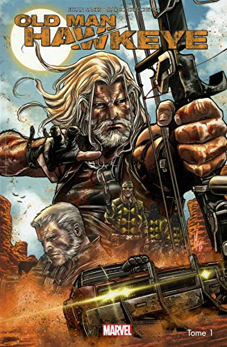 jaquette livre Old Man Hawkeye Tome 1 - Oeil Pour Oeil