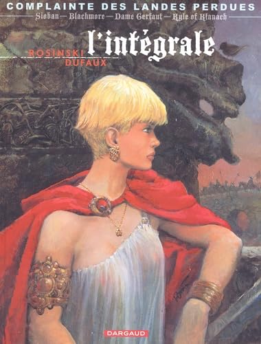 jaquette livre Complainte Des Landes Perdues Intégrale Cycle 1 : Sioban - Tome 1, Sioban - Tome 2, Blackmore - Tome 3, Dame Gerfaut - Tome 4, Kyle Of Klanach