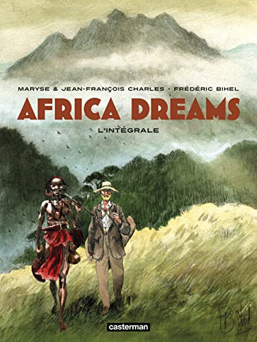 jaquette livre Africa Dreams Intégrale - Tome 1, L'ombre Du Roi - Tome 2, Dix Volontaires Sont Arrivés Enchaînés - Tome 3, Ce Bon Monsieur Stanley - Tome 4, Un Procès Colonial