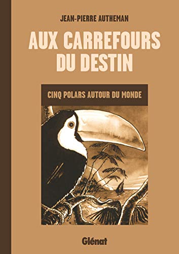 jaquette livre Aux Carrefours Du Destin - Cinq Polars Autour Du Monde