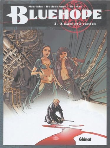 jaquette livre Bluehope Tome 3 - A Mâts Et À Cordes