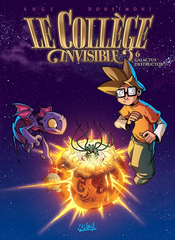 jaquette livre Le Collège Invisible Tome 6 - Galactus Destructor