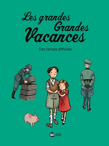 jaquette livre Les Grandes Grandes Vacances Tome 3 - Des Temps Difficiles