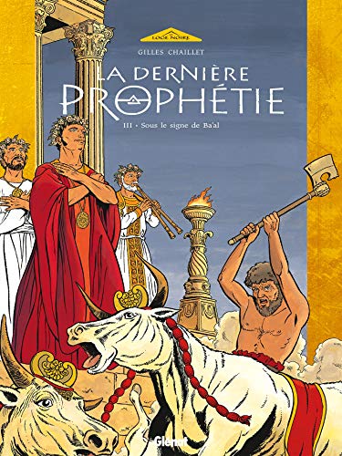 jaquette livre La dernière Prophétie Tome 3 - Sous Le Signe De Ba'al