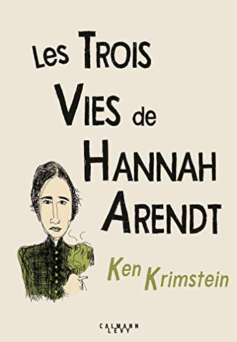jaquette livre Les Trois Vies De Hannah Arendt - A La Recherche De La Vérité