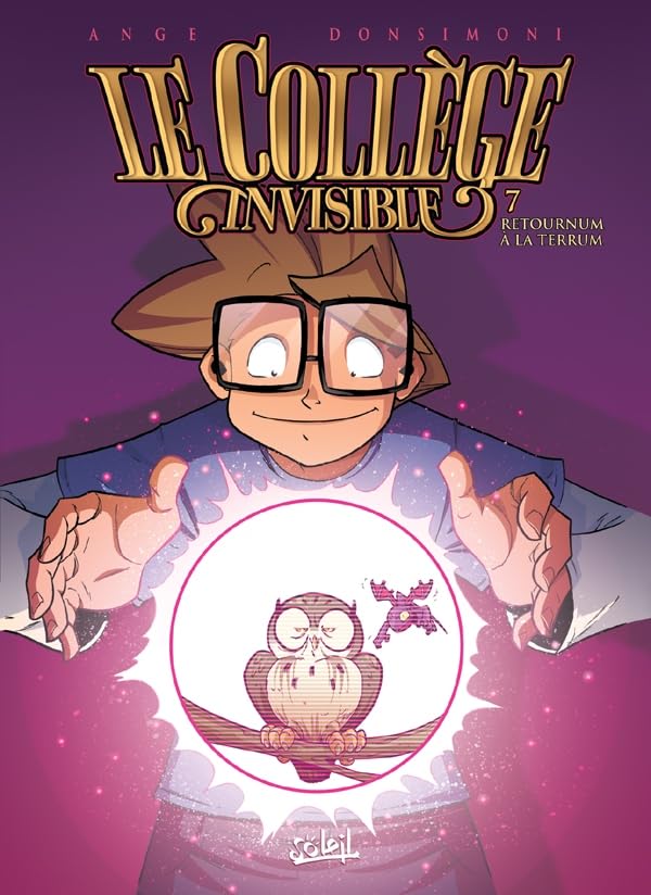 jaquette livre Le Collège Invisible Tome 7 - Retournum À La Terrum