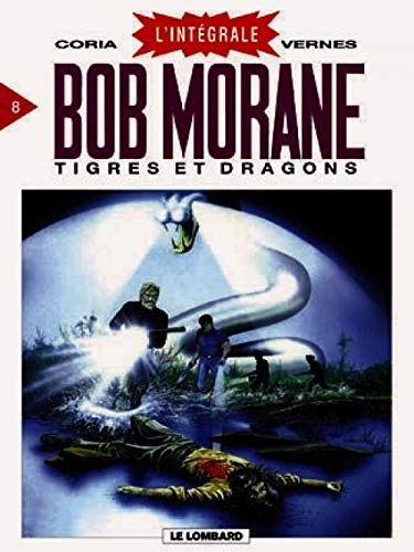 jaquette livre Bob Morane L'intégrale Tome 8 - Tigres Et Dragons