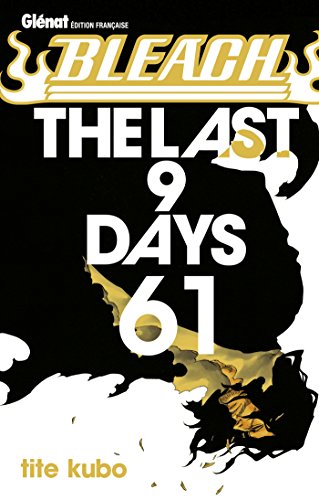 jaquette livre Bleach - Tome 61 : The Last 9 Days