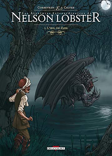 jaquette livre Les Aventures Extraordinaires De Nelson Lobster Tome 3 - L'oeil De Zaya