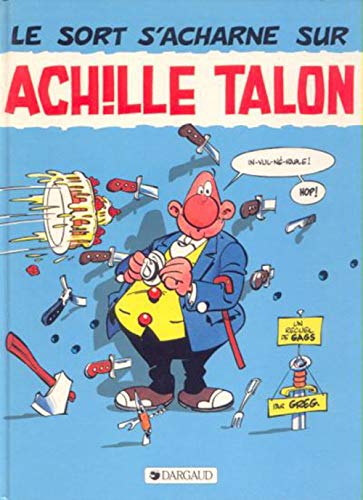 jaquette livre Achille Talon Tome 22 - Le Sort S'acharne Sur Achille Talon