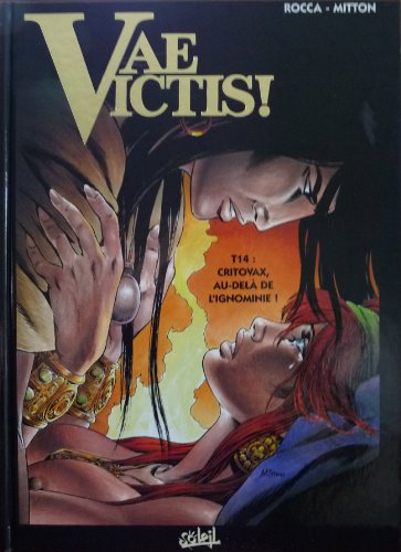 jaquette livre Vae Victis ! Tome 14 - Critovax, Au-Delà De L'ignominie !
