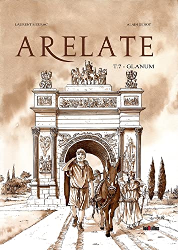 jaquette livre Arelate Tome 7 - Glanum