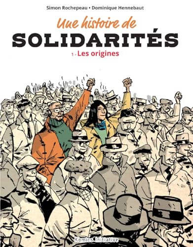jaquette livre Une Histoire De Solidarités Tome 1 - Les Origines