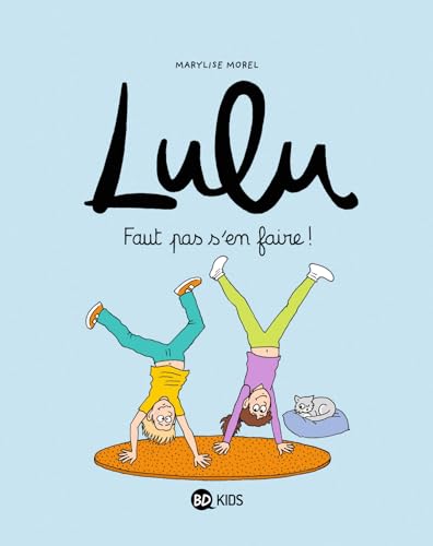 jaquette livre Lulu Tome 12 - Faut Pas S'en Faire !