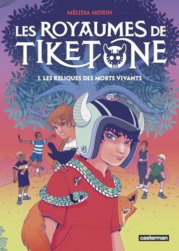 jaquette livre Les Royaumes De Tiketone Tome 1 - Les Reliques Des Morts Vivants
