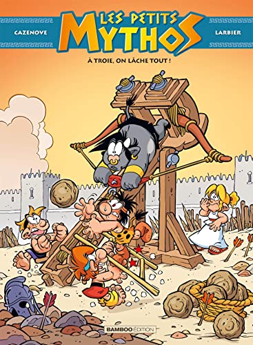 jaquette livre Les Petits Mythos Tome 13 - A Troie, On Lâche Tout !