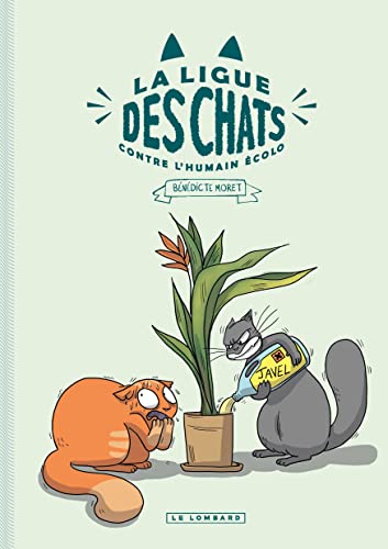 jaquette livre La Ligue Des Chats - La Ligue Des Chats Contre L'humain Ecolo