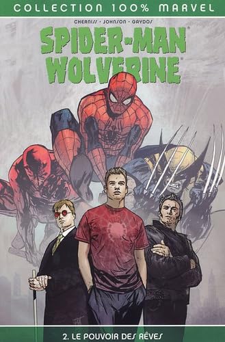jaquette livre Spider-Man / Wolverine / Daredevil Tome 2 - Le Pouvoir Des Rêves