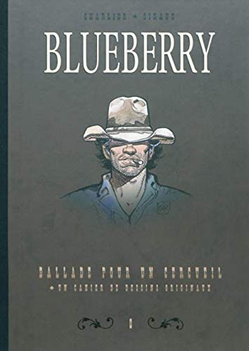 jaquette livre Blueberry Tome 8 - Dyptique - Ballade Pour Un Cercueil + Un Cahier De Dessins Originaux
