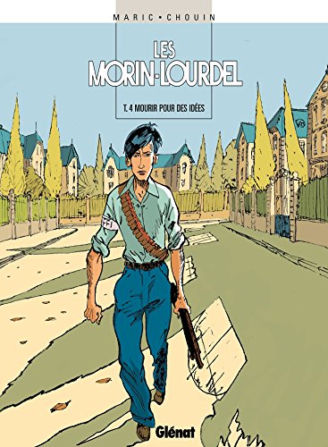 jaquette livre Les Morin-Lourdel Tome 4 - Mourir Pour Des Idées