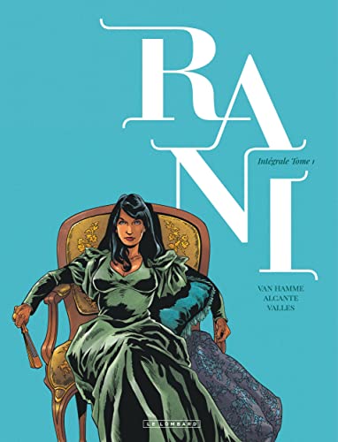 jaquette livre Rani Intégrale Tome 1 - Tome 1, Bâtarde - Tome 2, Brigande - Tome 3, Esclave - Tome 4, Maîtresse