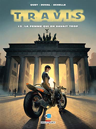 jaquette livre Travis Tome 15 - La Femme Qui En Savait Trop