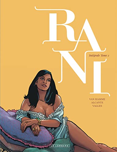 jaquette livre Rani Intégrale Tome 2 - Tome 5, Sauvage - Tome 6, Condamnée - Tome 7, Reine - Tome 8, Marquise