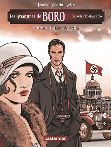 jaquette livre Les Aventures De Boro, Reporter Photographe - La Dame De Berlin - Intégrale
