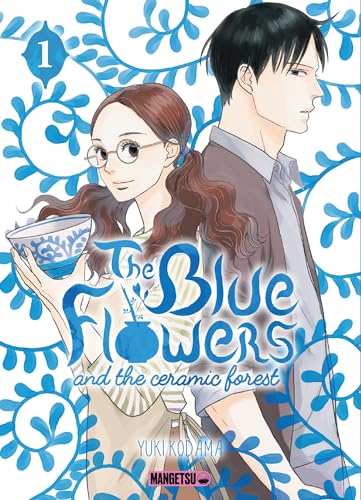 jaquette livre The Blue Flowers and the Ceramic Forest - Tome 1