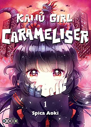 jaquette livre Kaijû Girl Carameliser - Tome 1