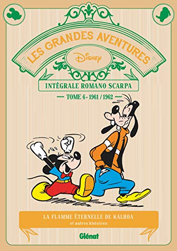 jaquette livre Les Grandes Aventures - Intégrale Romano Scarpa Tome 6 - 1961/1962 - La Flamme Éternelle De Kalhoa Et Autres Histoires