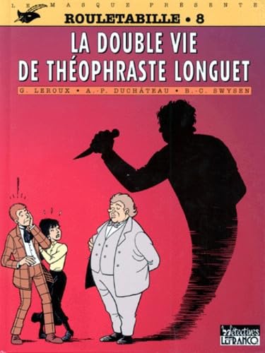 jaquette livre Rouletabille N°8 : La Double Vie De Theophraste Longuet