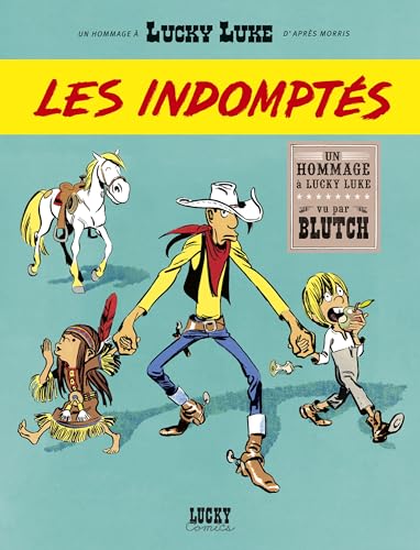 jaquette livre Les Indomptés - Lucky Luke Vu Par