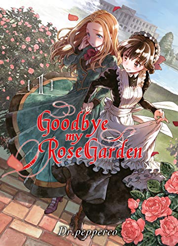 jaquette livre Goodbye my Rose Garden - Tome 1