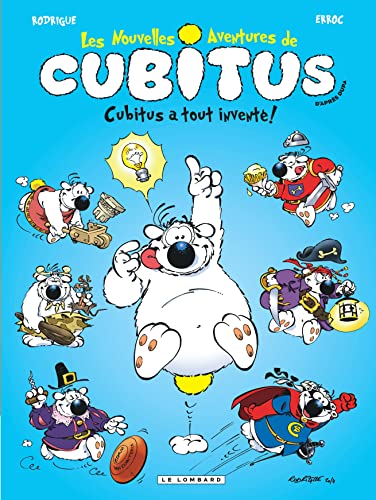 jaquette livre Les Nouvelles Aventures De Cubitus Tome 10 - Cubitus A Tout Inventé !