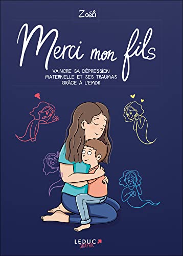jaquette livre Merci Mon Fils - Vaincre Sa Dépression Maternelle Et Ses Traumas Grâce À L'emdr